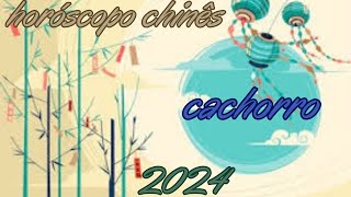 Horóscopo Chinês 2024  Cachorro [upl. by Eednas508]