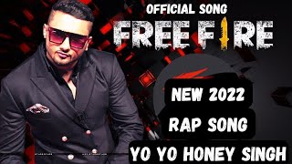 Hani Singh Ka Free Fire Ka Gana Song  Yo Yo Honey Singh  Free Fire Trap Mix Song [upl. by Reaht780]