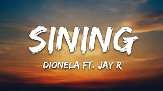 Dionela  sining Lyrics ft Jay R [upl. by Eenert]