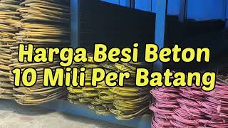 Harga Besi Beton 10 Mili Per Batang [upl. by Tirza]