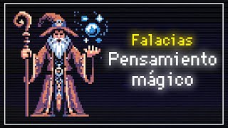 Pensamiento mágico  Falacias en 8 bits [upl. by Eudora]