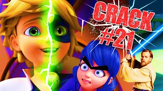 Crack 21  Ephemeral Miraculous [upl. by Fong]