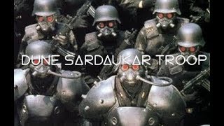 DUNE SARDAUKAR TROOP [upl. by Poore]