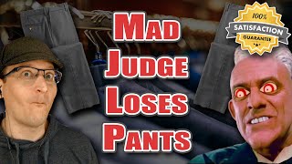 Judge Loses Mind Over Missing Pants [upl. by Namlas892]