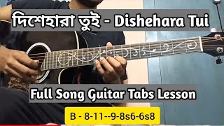 Dishehara tui guitar tabs lesson  দিশেহারা তুই [upl. by Gottwald]