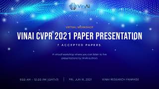 VinAI CVPR 2021 Paper Presentation [upl. by Hilaire886]