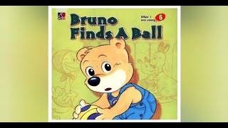 Bruno Finds A Ball  Bruno Series  English Stories for toddlers  Read Aloud Stories [upl. by Ddarb538]