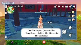 Genshin Impact Quest Guide   Snapshots   Deliver the picture to the customer [upl. by Helbon]