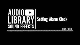 Setting Alarm Clock  Sound Effect [upl. by Brice333]