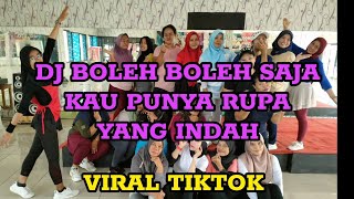 DJ BOLEH BOLEH SAJA KAU PUNYA RUPA YANG INDAH REMIX VIRAL TIKTOK  SENAM KREASI senam [upl. by Haropizt]