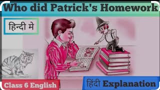 Class 6 English Chapter 1 Summary Class 6 English Honeysuckle Who did Patricks homework [upl. by Joela]