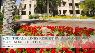 Scottsdale Links Resort By Diamond Resorts Hotel  Scottsdale Arizona [upl. by Negiam]