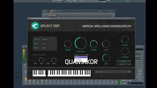 Eplex7 DSP Quantakor VSTi amp AU plugin instrument  Psytrance  Darkpsy demo tutorial [upl. by Eanrahc]