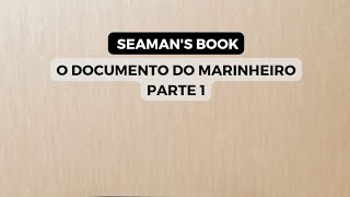 Seamans Book  Carteira de identificação do marinheiro [upl. by Garvey]