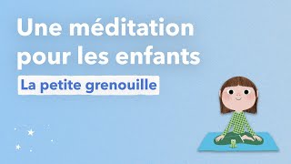 La grenouille méditation pour les enfants [upl. by Durr]