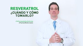 Resveratrol cuándo y cómo debemos tomarlo Tu Farmacéutico Informa  PlantasMedicinales [upl. by Moguel]