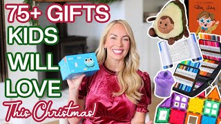 75 Gifts Your Kids Will LOVE This Christmas ULTIMATE Kids Gift Guide 2024 [upl. by Starlene]