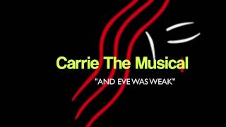 CARRIE THE MUSICAL And Eve Was Weak InstrumentalKaraoke HD [upl. by Reger]