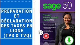 Sage 50Préparation et déclaration des taxes en ligne TPS amp TVQ [upl. by Aisyle]