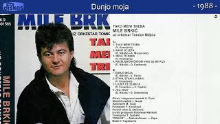 Mile Brkic  Dunjo moja  Audio 1988 [upl. by Minette]