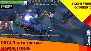 FULL VOD PFlax plays Dota 2 with the Lads  Manor Lords Oct 2 2024 [upl. by Lihkin]