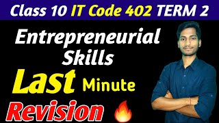 Last Minute Revision Entrepreneurial Skills Class 10  term2 IT CODE 402  Employability Skills [upl. by Marty]