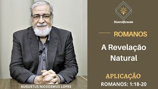 Aplicação A Revelação Natural  Augustus Nicodemus [upl. by Luapnoj74]