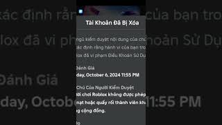 Tôi đã bị xoá acc roblox 😭😭😭 [upl. by Eissej132]