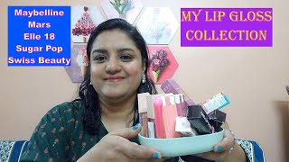 My Lip gloss collection  High shine affordable lip gloss  Mars Maybelline Sugar Pop Elle18 [upl. by Haida959]