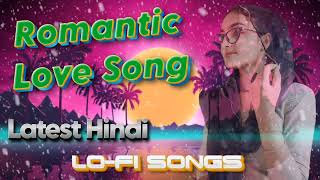 latest hindi lofi songs 2024latest bollywood songsbollywood lofi songsmind relaxing hindi songs [upl. by Sarkaria]