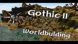 Gothic 2  Perfecting the Imperfect  Worldbuilding dissected [upl. by Fuchs232]