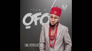 Ifex G  Ọfọ [upl. by Norok]