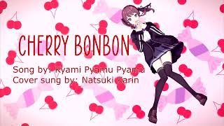 【Synth V cover】Cherry Bonbon 【Natsuki Karin】 [upl. by Rolo]