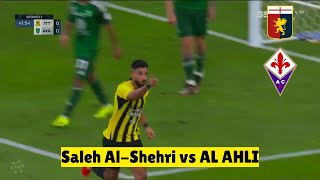 Saleh AlShehri vs ALAHLI   ALITTIHAD vs ALAHLI  Saudi Professional League 2024 Highlights [upl. by Nisay]