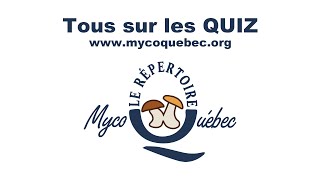 Tous sur les QUIZ Mycoquébec [upl. by Ellerey]