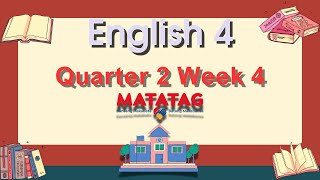 GRADE 4 MATATAG ENGLISH QUARTER 2 WEEK 4 [upl. by Bodrogi38]