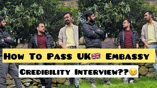 How To Pass UK 🇬🇧 Embassy Credibility Interview  Questions  Important tips [upl. by Iney689]