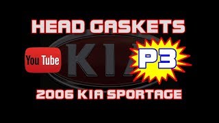 ⭐ 2006 Kia Sportage EX  27  HEAD GASKETS  Part 3 [upl. by Nguyen281]