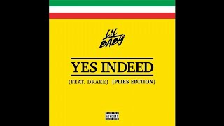 Plies  Yes Indeed Remix ft Lil Baby amp Drake [upl. by Ivel]