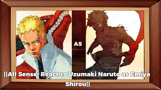 All Sensei React to Uzumaki Naruto as Emiya Shirou [upl. by Poree]