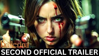 Ballerina 2025  Second Official Trailer  Ana de Armas [upl. by Atnaloj120]