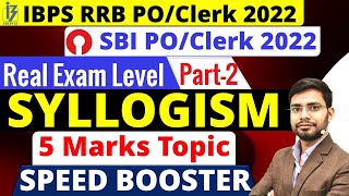 Syllogism for SBI Clerk 2022  IBPS RRB PO  Only few Either or Possibility  Speed Booster  Part 2 [upl. by Vod805]