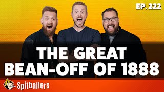 The Great BeanOff of 1888 amp Things That Are Cold  Episode 222  Spitballers Comedy Show [upl. by Patrizia]