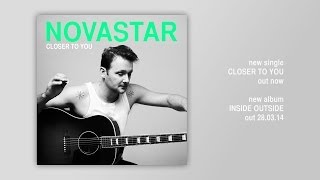 Novastar  Closer To You Official Audio [upl. by Azerila19]