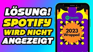 Spotify Jahresrückblick 2023 wird nicht angezeigt  Die Lösung Spotify Wrapped [upl. by Obmar]