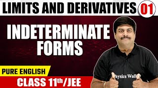 LIMITS amp DERIVATIVES 01  Indeterminate Forms  Math  Pure English  Class 11th JEE [upl. by Peedus602]