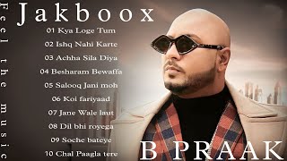 B Praak All Songs Super Hit 2023 Audio Jukebox  Best of B Praak 2023  Latest Punjabi Songs 2023 [upl. by Sessler]