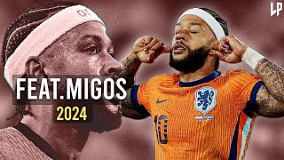 Memphis Depay ► TSHIRT • ft Migos  Sublime Dribbling Skills amp Goals 2024ᴴᴰ [upl. by Adnohsirk372]