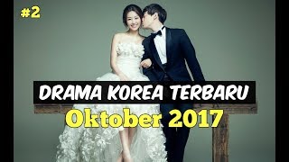 6 Drama Korea Oktober 2017  Terbaru Wajib Nonton 2 [upl. by Yngiram617]