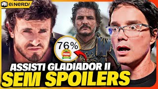 ASSISTI GLADIADOR 2 MELHOR QUE O PRIMEIRO  O QUE EU ACHEI Sem Spoilers [upl. by Calandra]